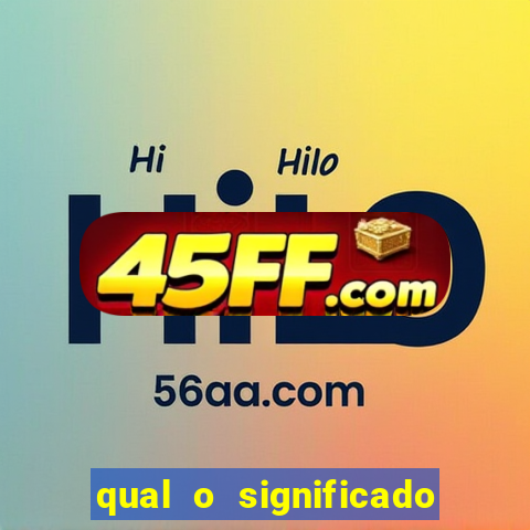 qual o significado do jogo